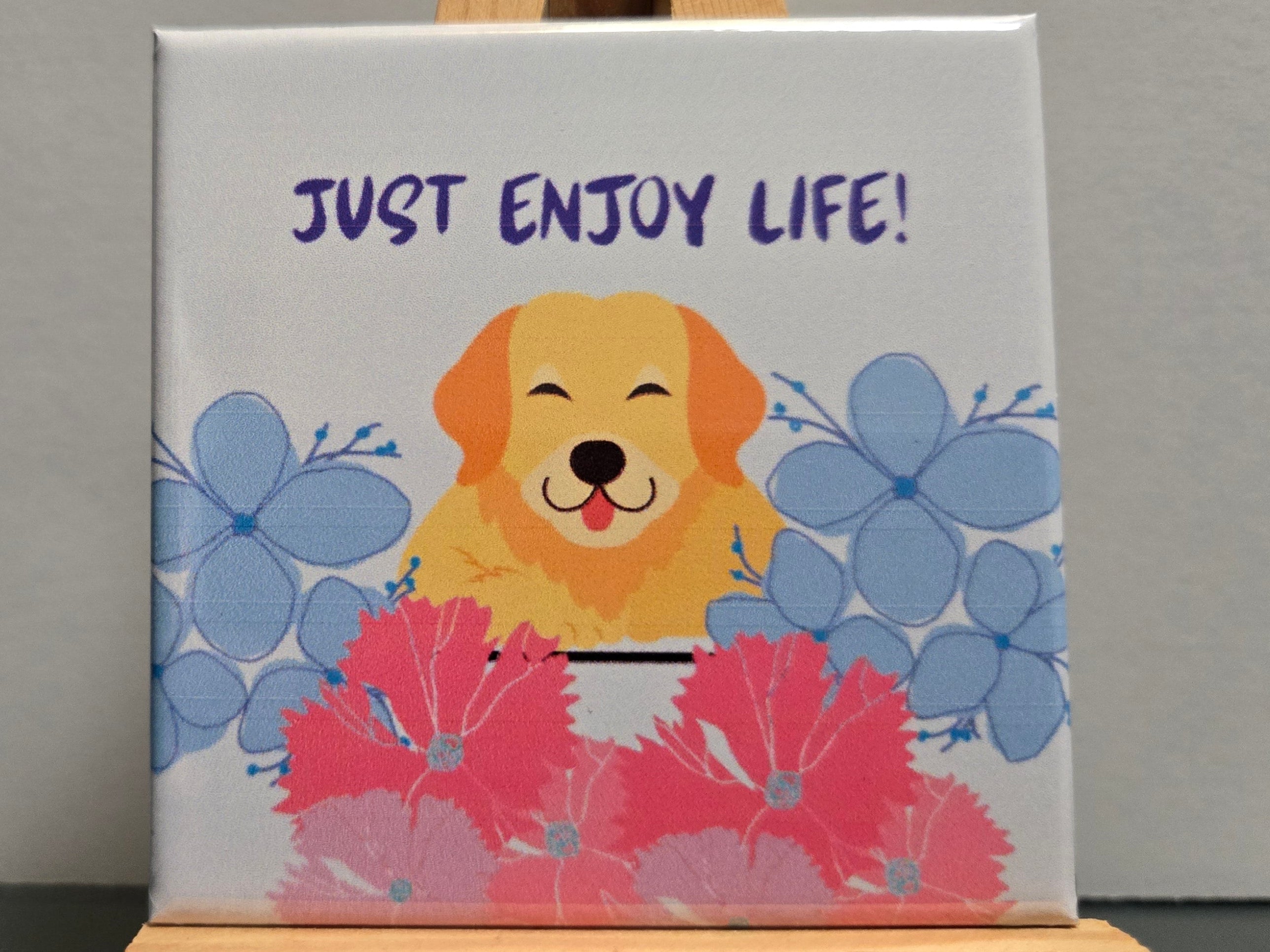 Enjoy Life Dog Magnet 2.5"x2.5"